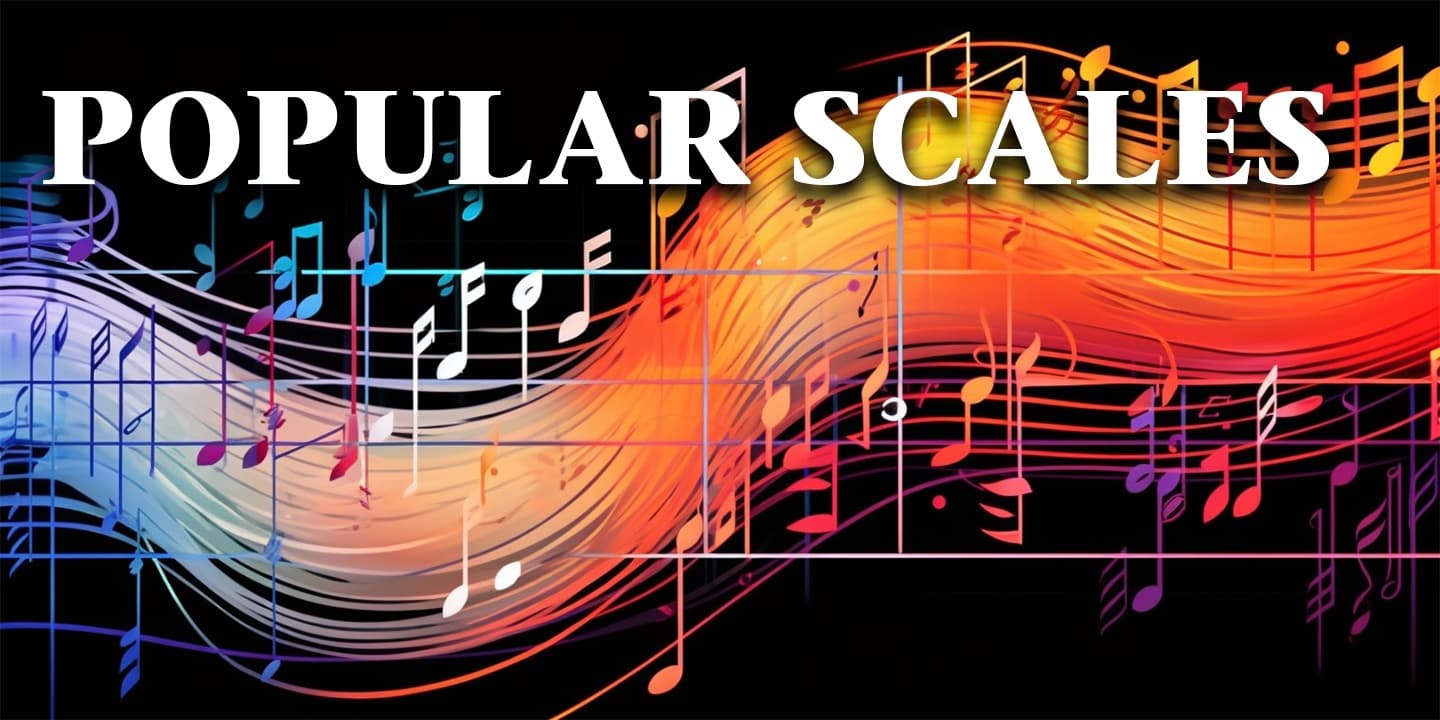 Popular Scales